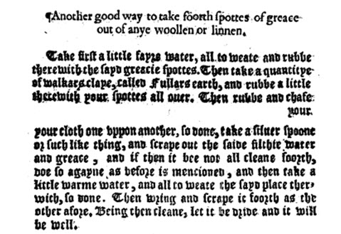 Another good way to take foorth spottes of greace out of any woolen or linnen (fullers earth)